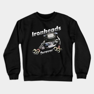 Ironheads forever 3 Crewneck Sweatshirt